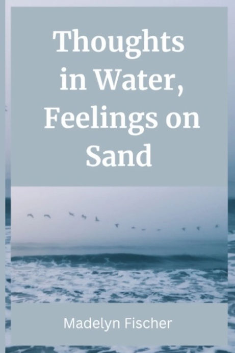Thoughts in Water, Feelings on Sand